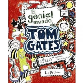 El genial mundo de Tom Gates - Liz Pichon
