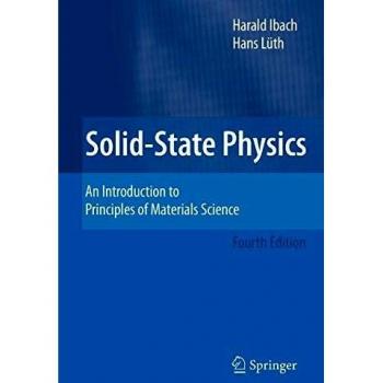 Solid-State Physics: An Introduction to Principles of Materials Science