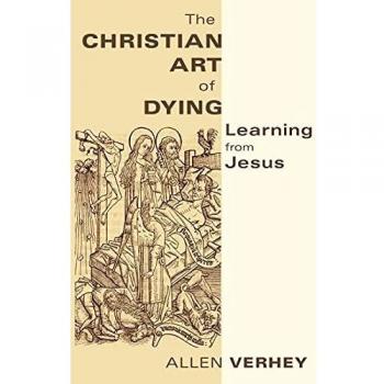 The Christian Art of Dying: Learning from Jesus