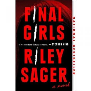 Final Girls - Thrilling Psychological Horror Novel by Riley Sager