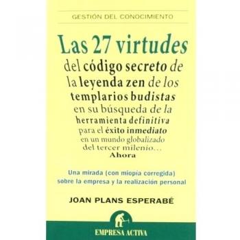 Las 27 virtudes: Reflexiones sobre la empresa y la realización personal