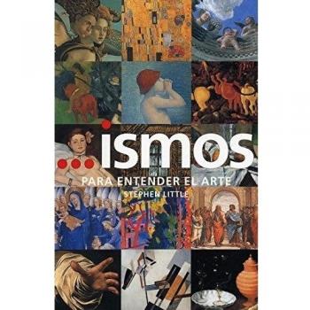 Ismos. Para entender el arte