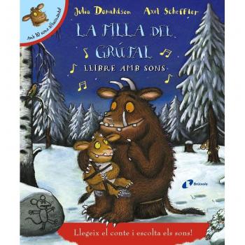 La filla del grúfal. Llibre amb sons - Julia Donaldson
