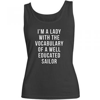 I'm A Lady With The Vocabulary Of A Well Educated Sailor Mujeres Camiseta de tirantes Tank Top Negro X-Large