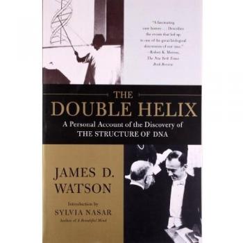 The Double Helix: A Personal Account of the Discovery of the Structure of DNA