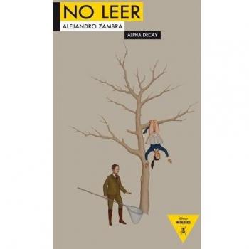 NO LEER: 27 - Alejandro Zambra