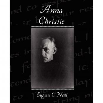 Eugene O'Neill's Anna Christie - Paperback Edition