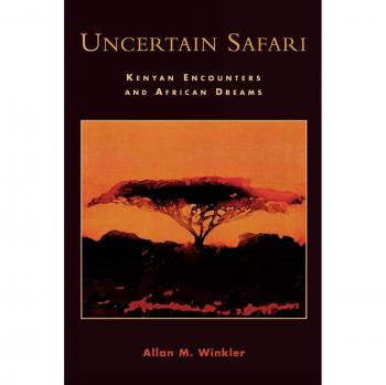 Uncertain Safari: Kenyan Adventures and African Dreams - Travel Guide