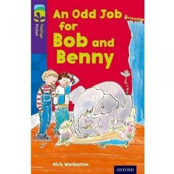 Oxford Reading Tree TreeTops Fiction: Level 11 More Pack A: An Odd Job for Bob and Benny
