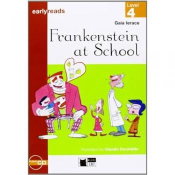 Frankenstein At School. Book +CD: Frankenstein at School + audio CD