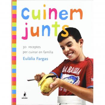 CUINEM JUNTS.30 RECEPTES PER CUINAR EN FAMILIA