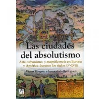 Las ciudades del absolutismo: 7