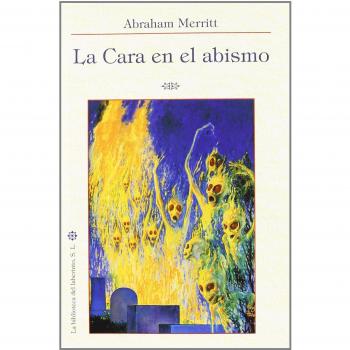 Cara en el abismo, la - Abraham Merritt