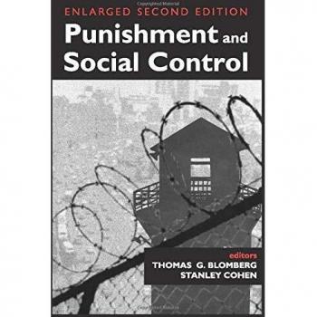Punishment and Social Control: Expanded Perspectives in Criminology
