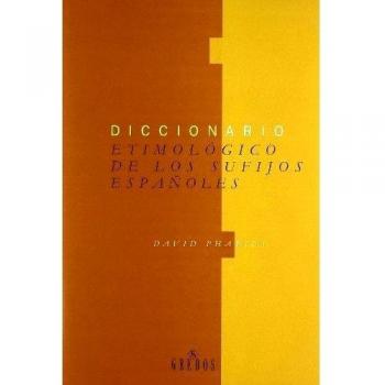 Diccionario etimologico sufijos españole: 220