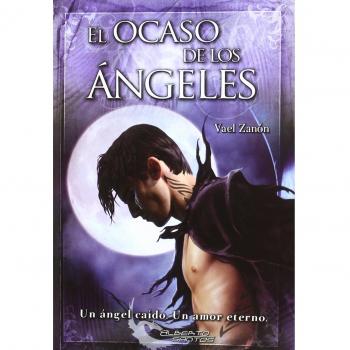El ocaso de los ángeles - Vael Zanon