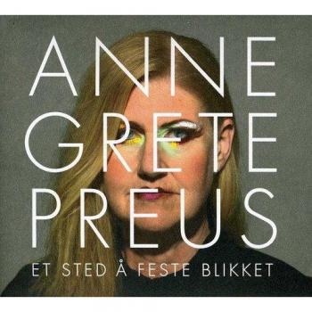 Anne Grete Preus 'A Place to Fix the Gaze' (CD Import)