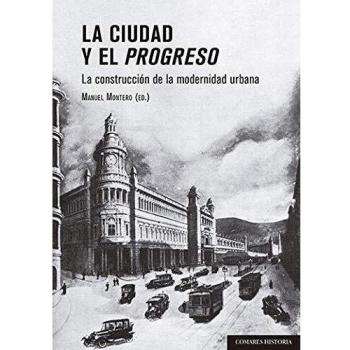La Ciudad y El Progreso