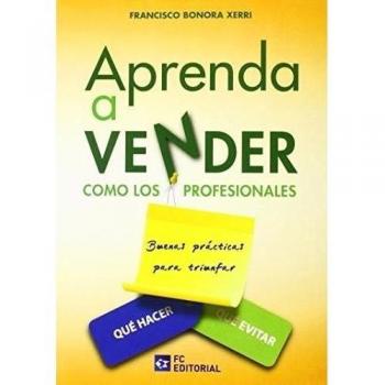 Aprenda a Vender como los Profesionales: Buenas Prácticas para Triunfar