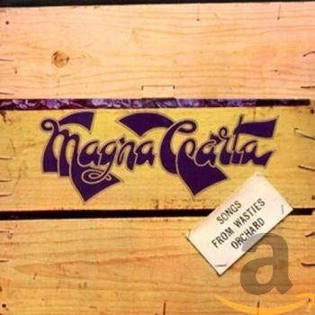 Songs from Wasties Orchard - Magna Carta