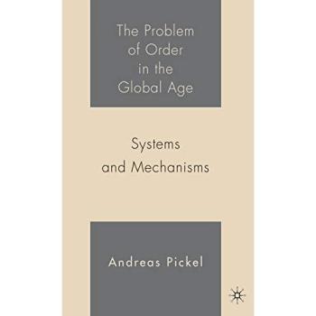 The Problem of Order in the Global Age: Systems and Mechanisms