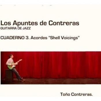 Los Apuntes de Contreras. Guitarra de Jazz. Volumen 3: Shell Voicing: Volume 3