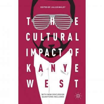 The Cultural Impact of Kanye West