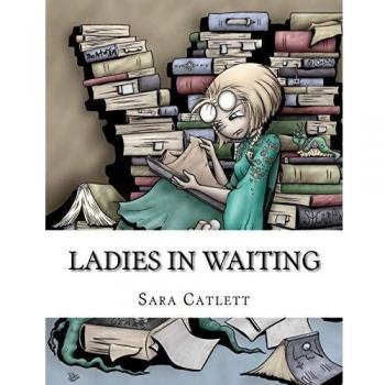 Catlett, Sara: Damas en Espera