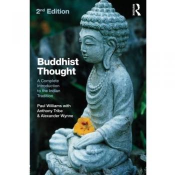 Buddhist Thought: A Complete Introduction to the Indian Tradition 2ed (Routledge)