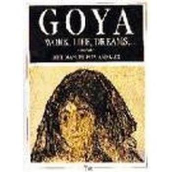 Goya, work, life and dreams