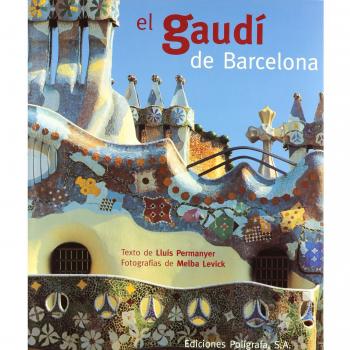 El Gaudí de Barcelona