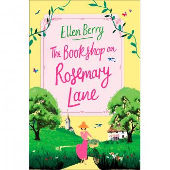 The Bookshop on Rosemary Lane: The Funny, Feel-Good Read of the Summer: The perfect feel-good read