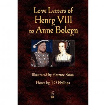 Love Letters of Henry VIII to Anne Boleyn