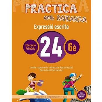 Practica amb Barcanova 24. Expressió escrita: Invents i experiments: instruccions