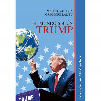 El mundo según Trump: 1 - Collon, Michel/lalieu, Grégoire