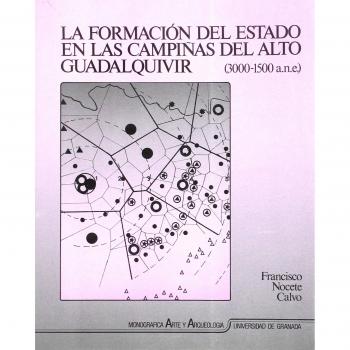 La formación del Estado en las campiñas del Alto Guadalquivir - Nocete Calvo, F