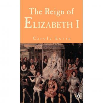 The Reign of Elizabeth I