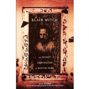 Blair Witch: The Secret Confession of Rustin Parr - Novel Edition