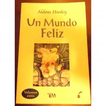 Un mundo feliz/ A Happy World
