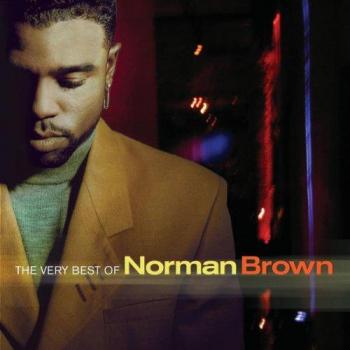 Very Best of Norman Brown