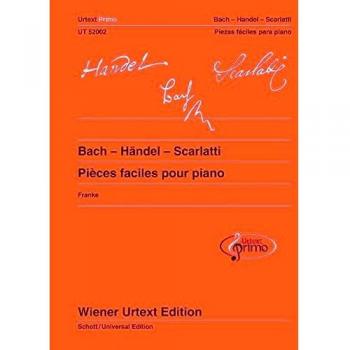 Bach - Händel - Scarlatti: Pièces faciles pour piano avec conseils d'exercice. Band 1. Klavier