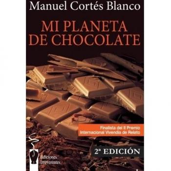 Mi planeta de chocolate: Relatos de un expósito.