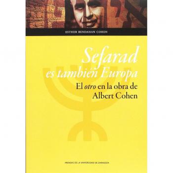 Sefarad es también Europa. El otro en la obra de Albert Cohen