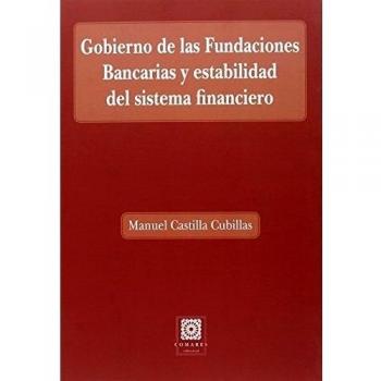 Gobierno De Las Fundaciones Bancarias Y Estabilidad Del Sistema Financiero