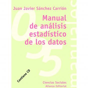 Manual de análisis estadístico de los datos - Juan J. Sánchez Carrión