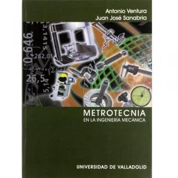 Metrotecnia En La Ingenieria Mecanica