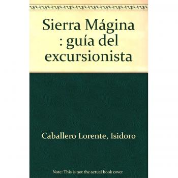 SIERRA MAGINA GUIA DEL EXCURSIONISTA 2ªED