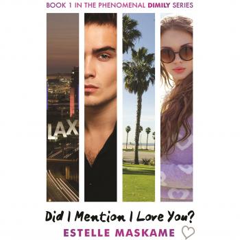 Did I Mencioné Que Te Amo? (Trilogía Dimily) - Estelle Maskame
