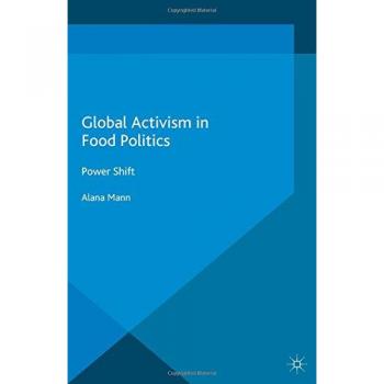 Global Activism in Food Politics: Power Shift