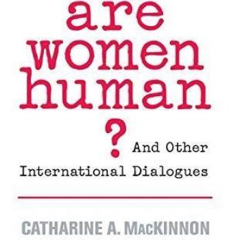 Are Women Human?: And Other International Dialogues